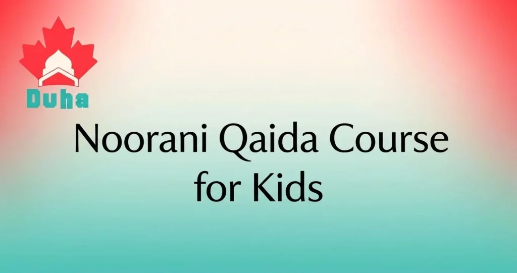 Noorani Qaida Course for Kids